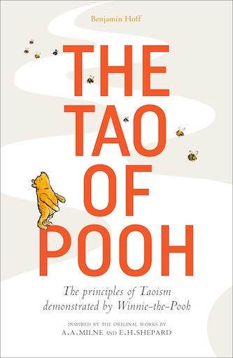 Cover of the Book, The Tao of Pooh, showing Winnie the Pooh looking at sky with bees flying nearby,