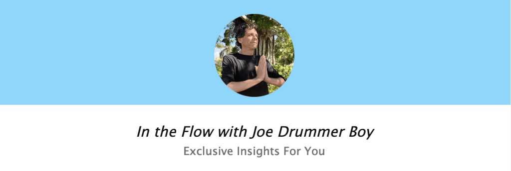 In the Flow with Joe Drummer Boy