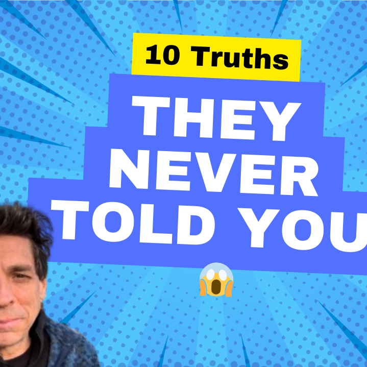 10 Truths About Life They Never Told You